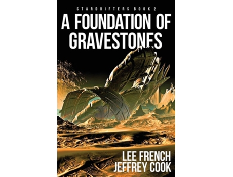 Livro A Foundation Of Gravestones De Lee French E Jeffrey Cook (inglês)