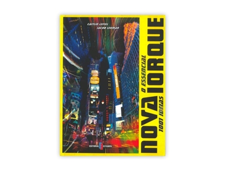 Livro O Essencial De Nova Iorque 1001 Ideias  de Caitlin Lefflel E Jacob Lehman (Português)