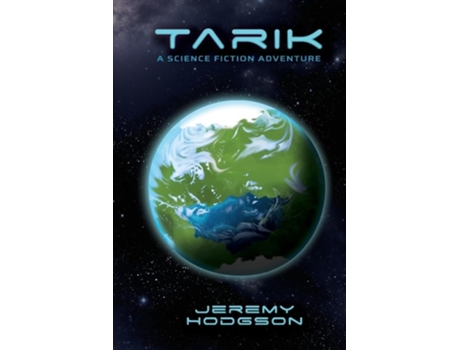 Livro Tarik A Science Fiction Adventure de Jeremy Hodgson (Inglês)