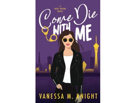 Livro Come Die with Me de Vanessa M Knight (Inglês)
