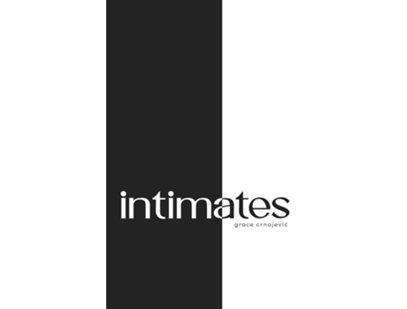 Livro Intimates de Grace Crnojevic (Inglês)
