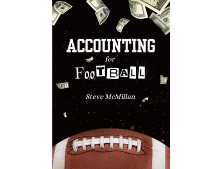 Livro Accounting For Football de Steve McMillan (Inglês)