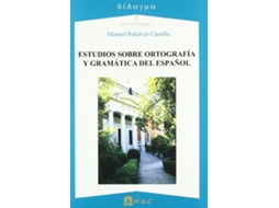 Livro Estudios Sobre Ortografía Y Gramática Del Español de Manuel Peñalver Castillo (Espanhol)
