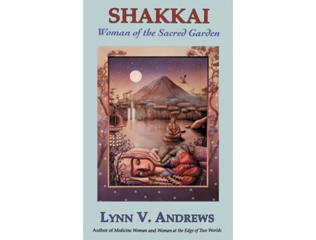 Livro Shakkai: Women of the Sacred Garden Lynn V Andrews (Inglês)