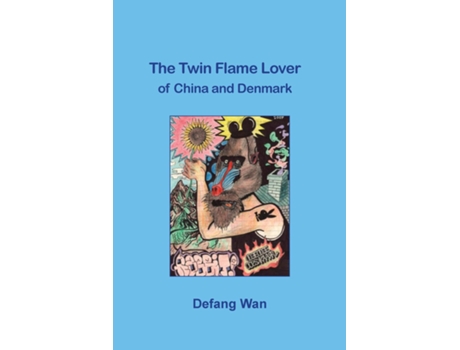 Livro The Twin Flame Lover Of China And Denmark De Defang Wan (inglês)