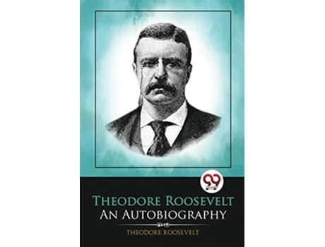 Livro Theodore Roosevelt De Theodore Roosevelt (inglês)