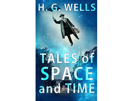 Livro Tales of Space and Time de H G Wells (Inglês)