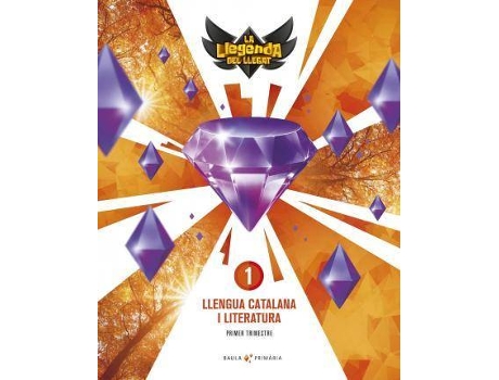 Livro Llengua catalana i literatura 1r primària LA Llegenda Llegat + Llicència Digital de Durany Brunet, Elisenda (Catalão)