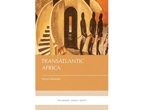 Livro Transatlantic Africa de Kwasi Konadu (Inglês)