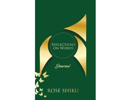 Livro Reflections On Words Journal De Rose Shiku (inglês - Capa Dura)