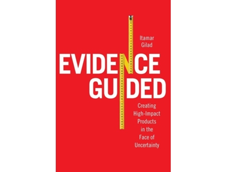 Livro Evidence-Guided Creating High Impact Products in the Face of Uncertainty de Itamar Gilad (Inglês)