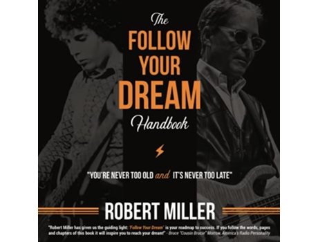 Livro Follow Your Dream Handbook You’re Never Too Old and It’s Never Too Late de Robert Miller (Inglês)