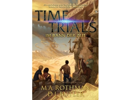 Livro Time Trials - Im Bann Der Zeit De Rothman, Ma Et Al. (inglês)