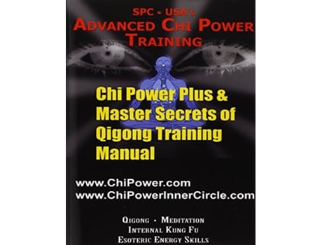 Livro Chi Power Plus Master Secrets of Qigong Training Manual de Al Perhacs (Inglês)