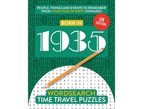 Livro Born in 1935 Your Life in Wordsearch Puzzles Time Travel Wordsearch Puzzles de Time Travel Puzzles (Inglês)