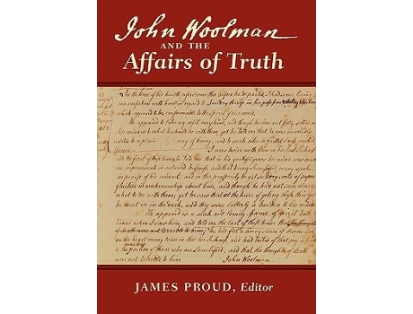 Livro John Woolman and the Affairs of Truth de John Woolman (Inglês - Capa Dura)