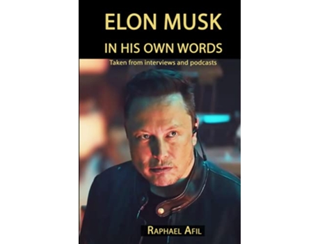 Livro Elon Musk In His Own Words de Raphael Afil (Inglês)