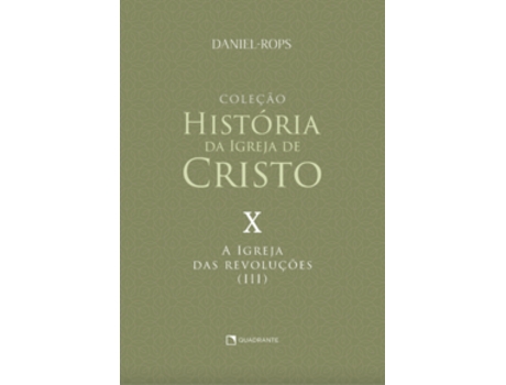 Livro A Igreja Das Revoluções - Volume X De Daniel-rops (português Do Brasil)