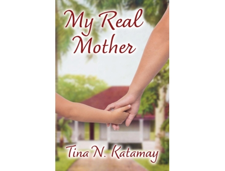 Livro My Real Mother de Tina N Katamay (Inglês)
