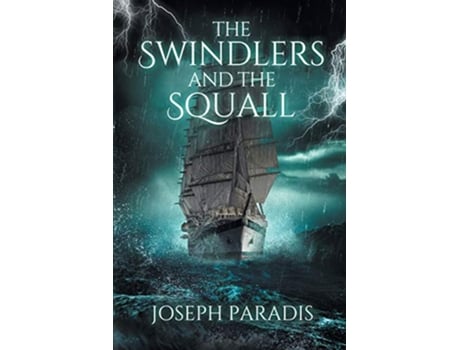 Livro Swindlers And The Squall de Joseph Paradis (Inglês)