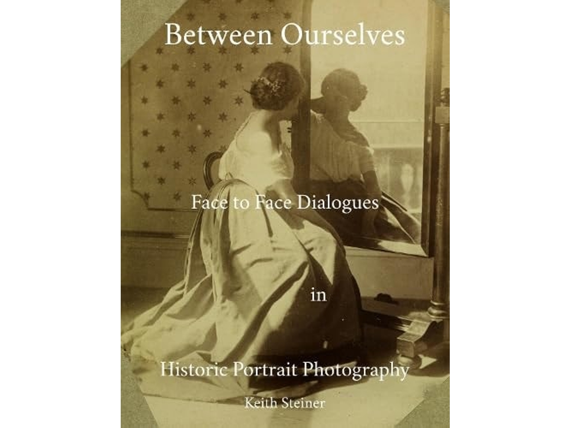 Livro Between Ourselves De Keith Steiner (inglês)