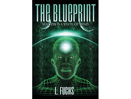 Livro The Blueprint Success Is a State of Mind de L Fuchs (Inglês)