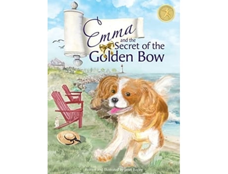 Livro Emma and the Secret of the Golden Bow The Cavalier King Charles Spaniel Becomes a True Yoga Queen de Janet Bagley (Inglês - Capa Dura)