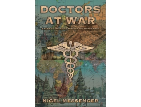Livro Doctors at War de Nigel Messenger (Inglês)