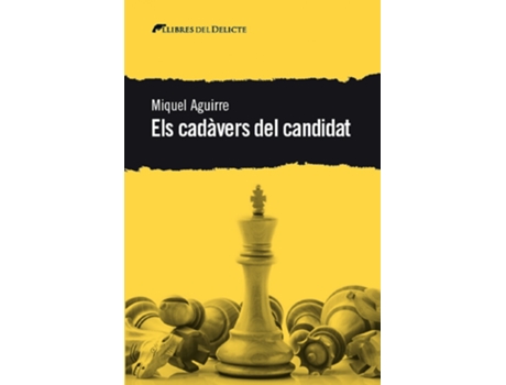 Livro Els Cadàvers Del Candidat de Aguirre Miquel (Catalão)