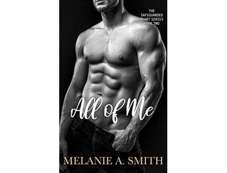 Livro All Of Me De Melanie A Smith (inglês)