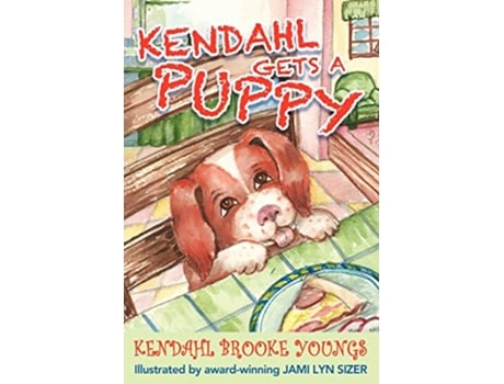 Livro Kendahl Gets a Puppy de Kendahl Brooke Youngs (Inglês)