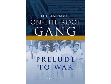 Livro The US Navys On-the-Roof Gang de Matt Zullo (Inglês - Capa Dura)