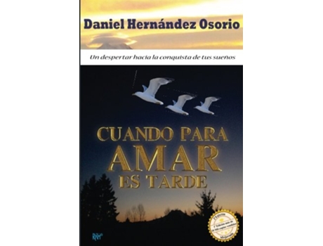Livro Cuando para amar es tarde Spanish Edition de Daniel Hernandez Osorio (Espanhol)
