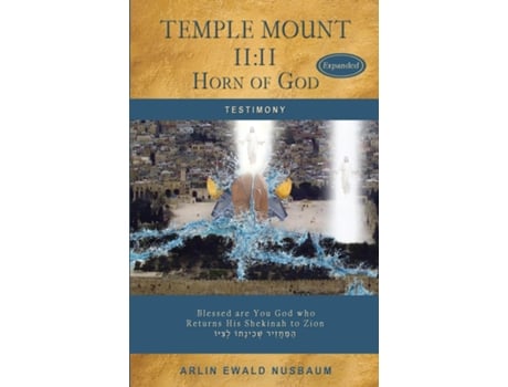 Livro Temple Mount 1111 Horn of God - EXPANDED de Arlin Ewald Nusbaum (Inglês)