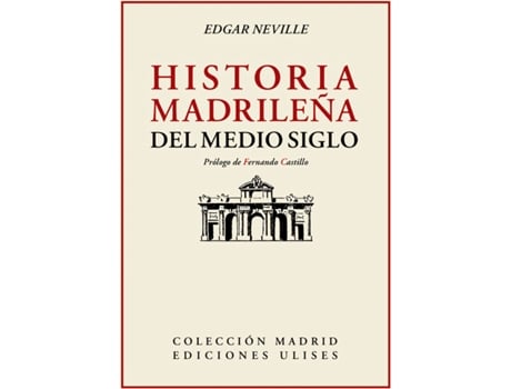 Livro Historia Madrileña Del Medio Siglo de Edgar Neville (Espanhol)