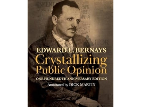 Livro Crystallizing Public Opinion 100th Anniversary Edition de Edward L Bernays (Inglês)