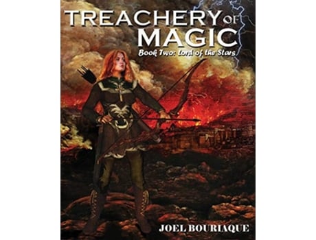 Livro Treachery Of Magic De Joel Bouriaque (inglês)