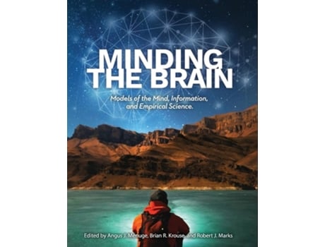 Livro Minding the Brain Models of the Mind, Information, and Empirical Science de Menuge e Angus J (Inglês - Capa Dura)