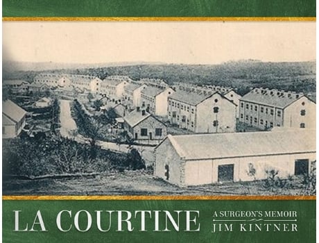 Livro La Courtine: A Surgeon's Memoir Jim Kintner (Inglês)