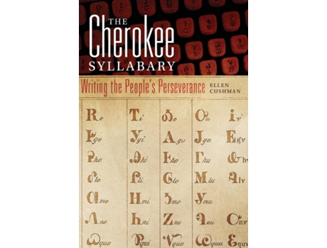 Livro The Cherokee Syllabary De Ellen Cushman (inglês)