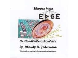 Livro Sharpen Your Edge On DoubleZero Roulette de Rhandy X Jedermann (Inglês)