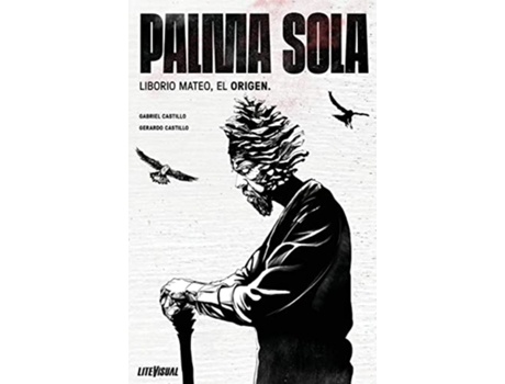 Livro PALMA SOLA Liborio Mateo El Origen Spanish Edition de Gerardo Castillo (Espanhol)