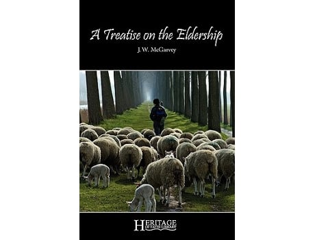 Livro A Treatise on the Eldership de J W McGarvey (Inglês)