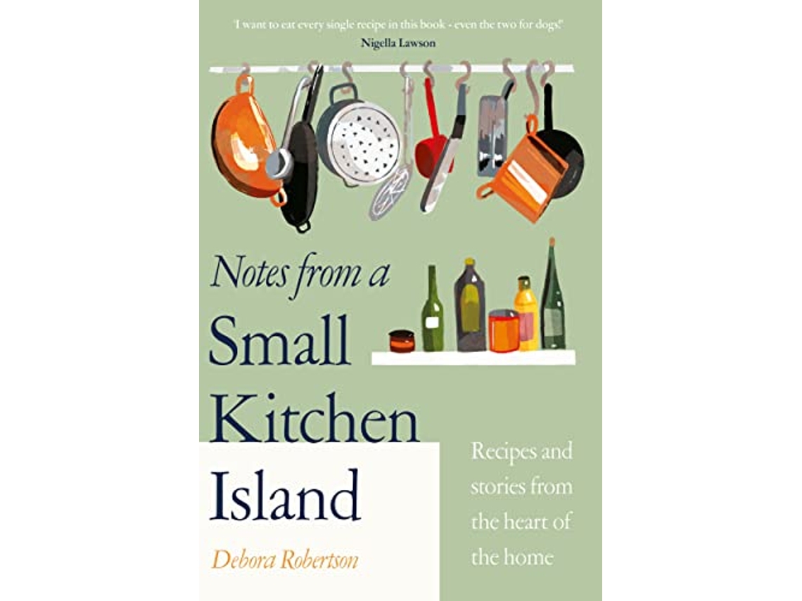 Livro Notes from a Small Kitchen Island de Debora Robertson (Inglês - Capa Dura)