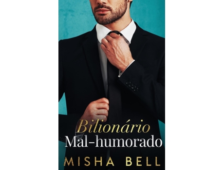 Livro Bilionário Mal-Humorado de Misha Bell (Inglês)