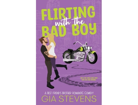Livro Flirting with the Bad Boy A Best Friends Brother Romantic Comedy de Gia Stevens (Inglês)