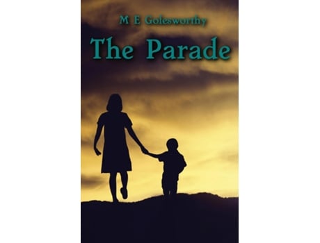 Livro The Parade De M E Golesworthy (inglês)