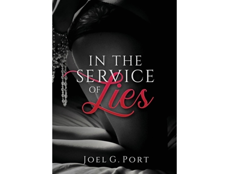 Livro In the Service of Lies de Port, Joel et al. (Inglês)