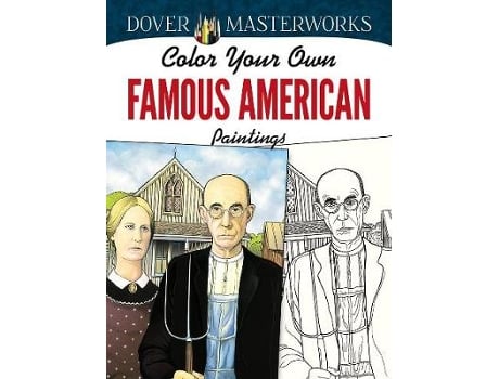 Livro dover masterworks: color your own famous american paintings de marty noble (inglês)