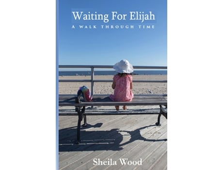 Livro Waiting For Elijah De Sheila Jeanette Wood (inglês)